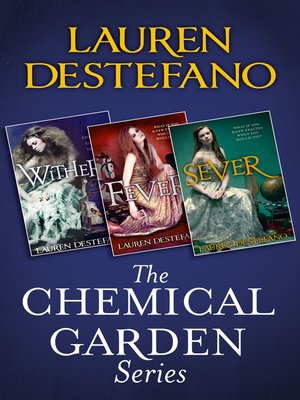 cover image of The Chemical Garden Trilogy